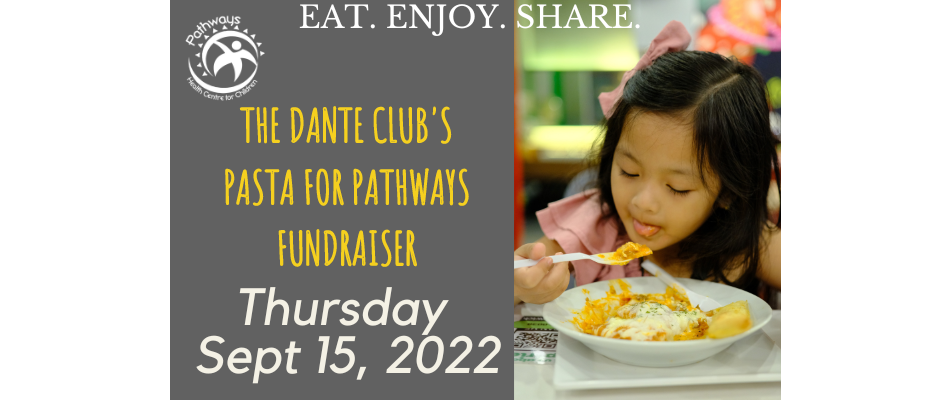 Pasta for Pathways Dante Dinner Sept 15, 2022